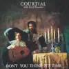 Courtial With Errol Knowles - Don't You Think It's Time